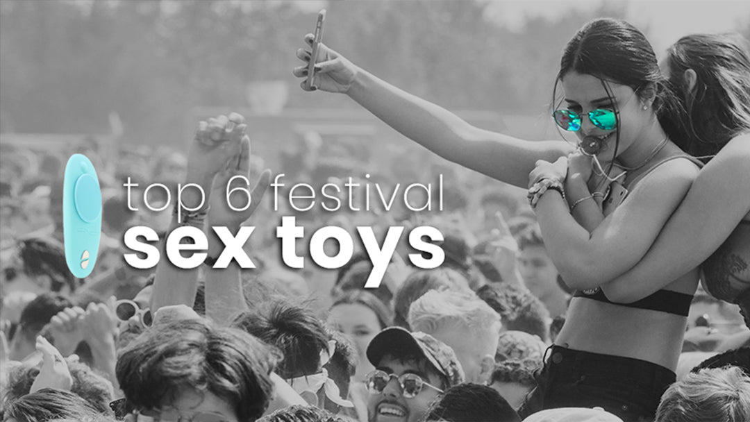 Top 6 Sex Toys for a Summer Music Festival